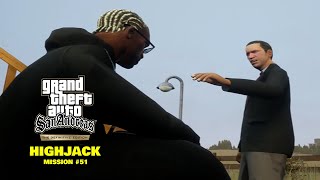 "Highjack" Mission #51 • GTA San Andreas The Definitive Edition Gameplay