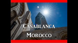 Uncovering The Enigmatic Charm Of Casablanca, Morocco - The Ultimate World Cruise