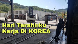 HARI TERAHIRKU KERJA DI KOREA