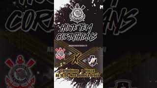 Hoje tem Corinthians.....