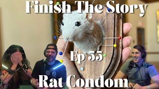 Finish The Story: Episode 55 "Rat Condom" with @the_nicktigges