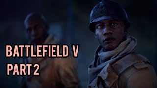 Battlefield V - Gameplay Part 2 | Tirailleur | Gtx 1050 ti