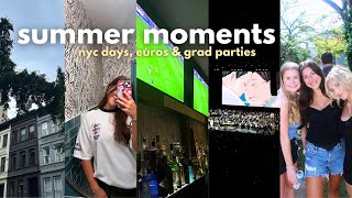 summer moments | nyc days, euros & grad parties