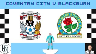 Coventry v Blackburn Review