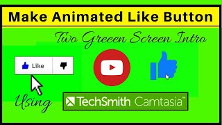 How to Make Green Screen Like Button Overlay in Camtasia Studio - No Copyright Like Button