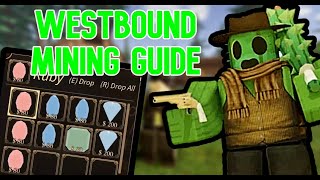 Westbound Mining Beginners Mining Guide! - Westbound roblox