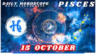 PISCES A Massive Change! #dailyhoroscope 15 OCTOBER #predection