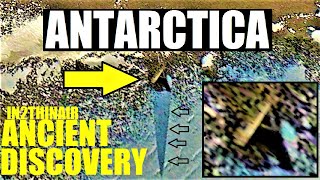 ANTARCTICA 'Ancient Discovery' Never Before Seen! Part 1 of 2