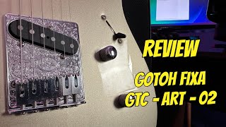 Review Ponte Gotoh Fixa GTC Art 02 Telecaster