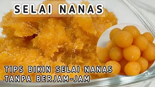 CARA MEMBUAT SELAI NANAS UNTUK NASTAR + Tips agar selai nanas tidak Hitam #baking #selainanas