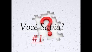 Você Sabia?#1