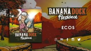 Banana Duck - ECOS (03/Flashback) [AUDIO]