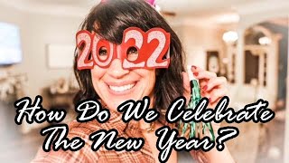 HOW DO WE CELEBRATE THE NEW YEAR?