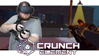 Crunch Element: VR Infiltration - #1 - Oculus Rift