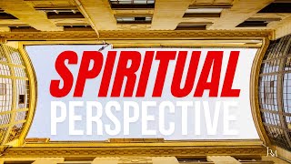 Take a Spiritual Perspective! 🔍