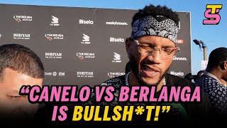 "Canelo vs Berlanga is Bullsh*t!" Morrell DISSAPOINTED, wants to see Benavidez