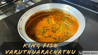 King Fish Varuthuarachathu/king fish curry/king fish varutharacha curry