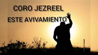 "Medley Este Avivamiento"          CORO JEZREEL