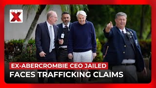 Former Abercrombie CEO Arrested in Trafficking Case | NewsX