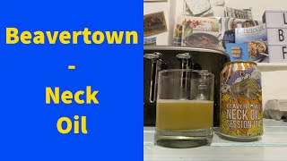 Beavertown - Neck Oil | Beer Review