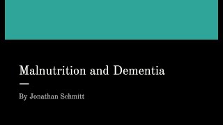 Malnutrition and Dementia