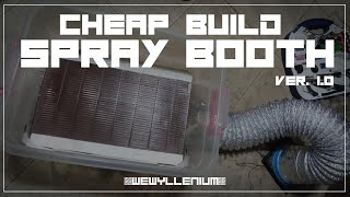 Cheap Spray booth Build ver. 1.0