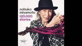 Nobuko Miyamoto - "What Time is It on the Clock of the World" [Official Audio]