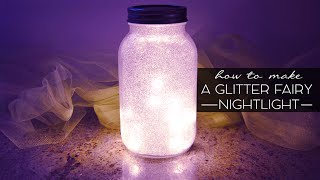 Dollar Tree DIY | Glitter Fairy Mason Jar Night Light Tutorial! Pinterest