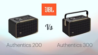 JBL Authentics 200 vs Authentics 300 Bluetooth Wireless Speakers | Compare | Specifications Features