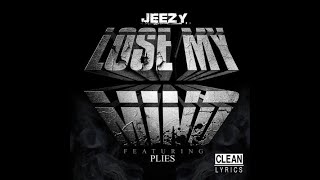 Young Jeezy Lose My Mind Ft Plies Clean