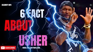 6 Secret Facts About Usher | Usher's Untold Story | Usher Lifestyle | Celebrity Info