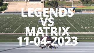 LEGENDS VS MATRIX 11-04-2023