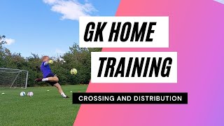 NB GK - Home Training // Crossing and distribution //