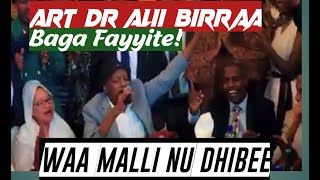 Ali Birra (Art Dr) | Baga Fayyite | Waa Malli Nu Dhibee | Oromo Music Oromo Pride