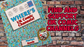 Lets find UK comic channels and show some support!!!