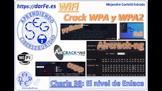 🌐 WiFi crack WPA y WPA2 (El nivel de Enlace) - Aprendiendo Ciberseguridad paso a paso - Charla 38