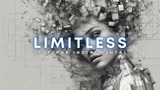 "Limitless" (Trap/RnB Instrumental)