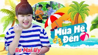 Mùa Hè Đến - Mai Vy, Thần Đồng Âm Nhạc Nhí - Nhạc Thiếu Nhi Vui Nhộn Hay Nhất 4K