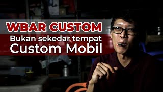 WBar Customs ⚙️⚙️ Rumahnya Mobil Macho dan Bukan Sembarang Tempat Custom Mobil ❗️❗️❗️