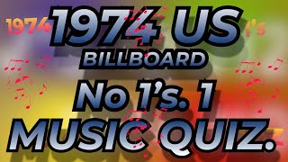 1974 USA BILLBOARD No 1s Jan - June Music Quiz. No 1s from 1974 Name  songs from 10 second intro's.