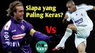 Gabriel Batistuta vs Roberto Carlos shot power