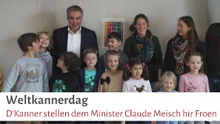 20.11 - Weltkannerdag : d'Kanner stellen dem Minister  Claude Meisch Froen!