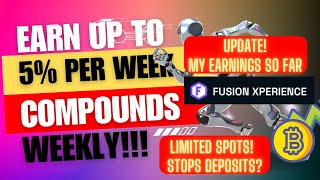 FUSION XPERIENCE | Earn Up To 5% Per Week | Compound Earnings Weekly | My Profit This Month