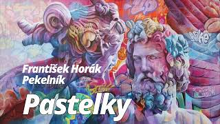 Pastelky  -  František Horák Pekelník