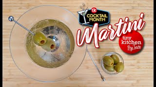 Let's Make a Martini! // Tiny Kitchen Big Taste