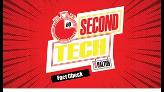 60 Second Tech: Fact Check