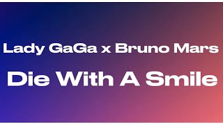 Lady Gaga - Die With A Smile ft. Bruno Mars (audio)