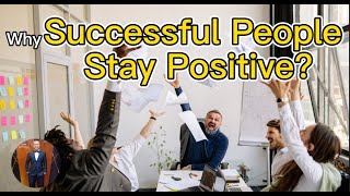 Why Successful People Stay Positive? ​​2021 |  Henrrey Pang