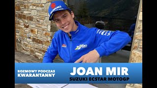 MOTOGP - JOAN MIR SUZUKI MOTOGP - ROZMOWY PODCZAS KWARANTANNY #9