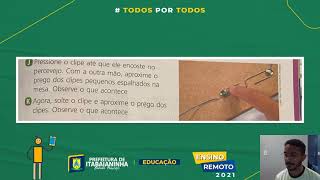 CIÊNCIAS - Aulas 01 e 02 - 5º ano - G1 e Totalmente remoto - (29/11 a 03/12) - Revisão Magnetismo.